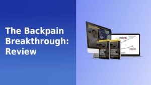 Read more about the article Back Pain Breakthrough Review